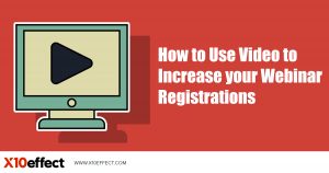 How to Use Video to Increase your Webinar Registrations